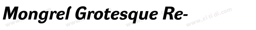 Mongrel Grotesque Re字体转换